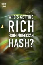 Watch Who\'s Getting Rich from Moroccan Hash? Movie2k