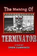 Watch The Making of \'Terminator\' Movie2k