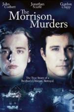 Watch The Morrison Murders Based on a True Story Movie2k