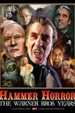 Watch Hammer Horror: The Warner Bros. Years Movie2k