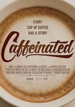 Watch Caffeinated Movie2k