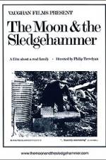 Watch The Moon and the Sledgehammer Movie2k