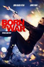 Watch Born of War Movie2k