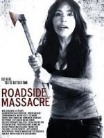 Watch Roadside Massacre Movie2k