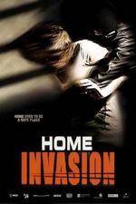 Watch Home Invasion Movie2k