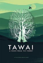 Watch Tawai: A Voice from the Forest Movie2k