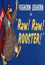 Watch Raw! Raw! Rooster! (Short 1956) Movie2k