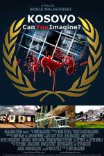 Watch Kosovo Can You Imagine Movie2k