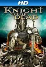 Watch Knight of the Dead Movie2k