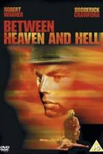 Watch Between Heaven and Hell Movie2k