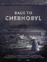 Watch Back to Chernobyl Movie2k