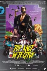 Watch Top Knot Detective Movie2k