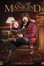 Watch WWE: For All Mankind- The Life and Career of Mick Foley Movie2k