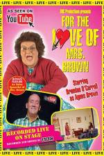 Watch For the Love of Mrs. Brown Movie2k