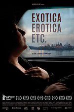 Watch Exotica, Erotica Etc Movie2k