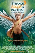 Watch Strange Birds in Paradise A West Papuan Story Movie2k