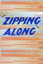 Watch Zipping Along (Short 1953) Movie2k