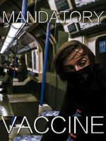 Watch Mandatory Vaccine (Short 2020) Movie2k