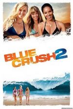 Watch Blue Crush 2 Movie2k