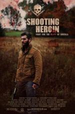 Watch Shooting Heroin Movie2k