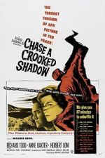 Watch Chase a Crooked Shadow Movie2k