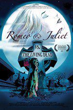 Watch Romeo & Juliet vs. The Living Dead Movie2k