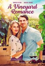 Watch A Vineyard Romance Movie2k