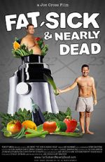 Watch Fat, Sick & Nearly Dead Movie2k