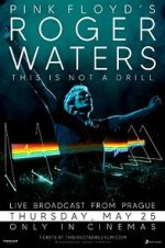 Watch Roger Waters: This Is Not a Drill - Live from Prague Movie2k