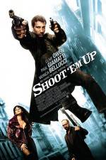 Watch Shoot 'Em Up Movie2k