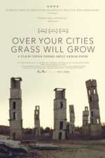 Watch Over Your Cities Grass Will Grow Movie2k