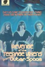 Watch The Revenge of the Teenage Vixens from Outer Space Movie2k