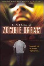 Watch Living a Zombie Dream Movie2k