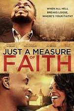 Watch Just a Measure of Faith Movie2k