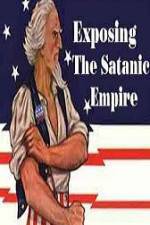 Watch Exposing The Satanic Empire Movie2k