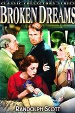 Watch Broken Dreams Movie2k