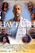 Watch Hav Faith Movie2k