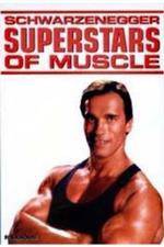 Watch Superstars Of Muscle  Schwarzenegger Movie2k