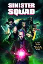 Watch Sinister Squad Movie2k