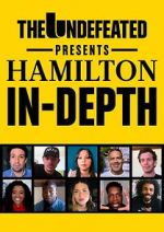 Watch The Undefeated Presents Hamilton In-Depth Movie2k