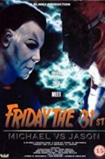 Watch Friday the 31st: Michael vs. Jason Movie2k