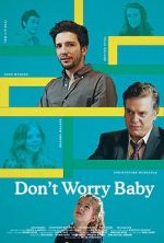 Watch Don\'t Worry Baby Movie2k