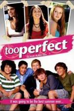 Watch too perfect Movie2k