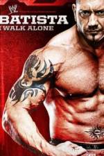 Watch WWE Batista - I Walk Alone Movie2k