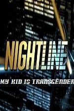 Watch Primetime Nightline My Kid is Transgender Movie2k