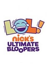 Watch LOL Nick\'s Ultimate Bloopers Movie2k