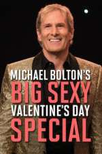 Watch Michael Bolton\'s Big, Sexy Valentine\'s Day Special Movie2k