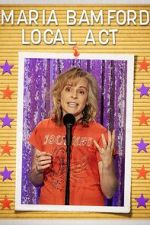 Watch Maria Bamford: Local Act (TV Special 2023) Movie2k