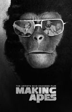 Watch Making Apes: The Artists Who Changed Film Movie2k