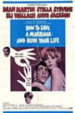 Watch How to Save a Marriage and Ruin Your Life Movie2k